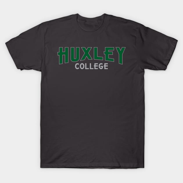 Huxley College T-Shirt by SpruceTavern